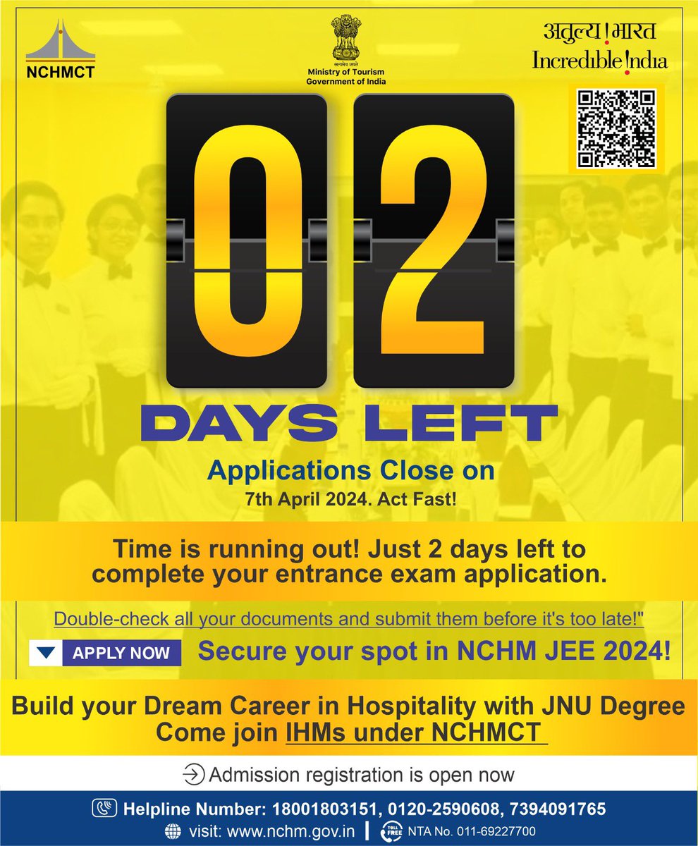 ONLY 2 DAYS LEFT !
Date extended till 7th April only! ACT FAST !!

@tourismgoi || @kishanreddybjp || @KishanReddyOfc || @PIB_India || @incredibleindia 
#NCHMCT #IHM #NCHM #MinistryofTourism #JNU #governmentofindia #incredibleindia #nchmjee2024