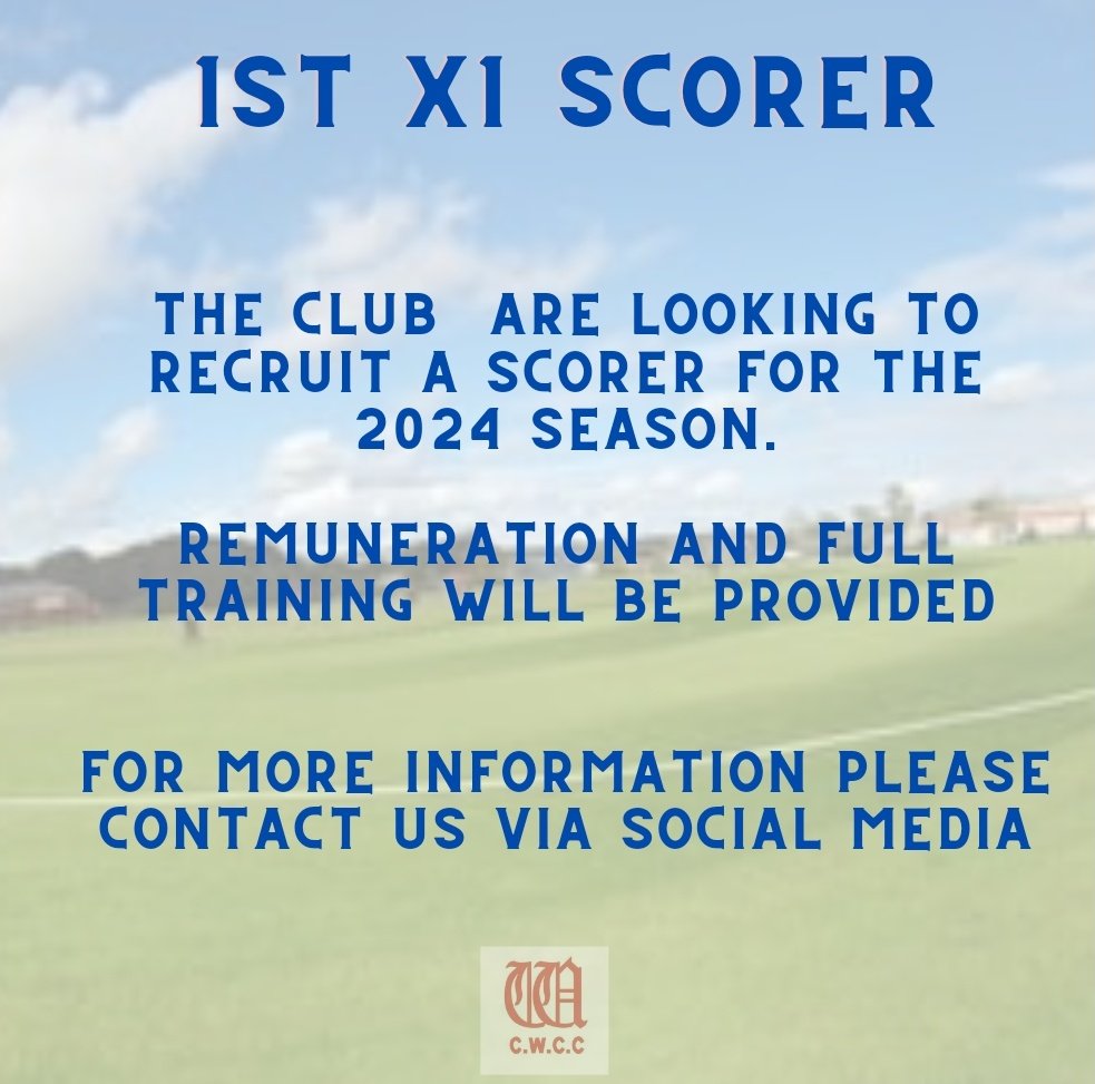 Club Role Required!! We are seeking a 1st X1 scorer - please get in touch if interested.