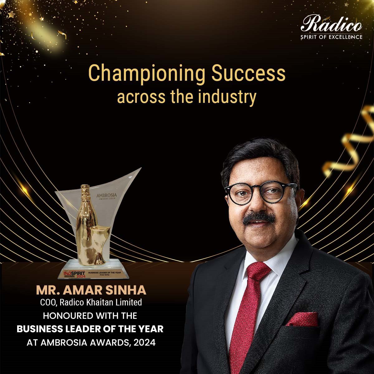 We are proud to announce that our Chief Operating Officer, Mr. Amar Sinha, has been bestowed upon with the esteemed 'Business Leader Of The Year' award by Ambrosia at the mega alcobev event of Asia - IndSpirit 2024. The Radico Family Congratulates him on this recognition which