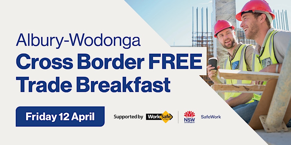 This April, WorkSafe Victoria and SafeWork NSW are partnering to bring a campaign to educate local trades employers re their obligations on both sides of the river. Includes free breakfast. @WorkSafe_Vic  @SafeWork_NSW   Book via this link:  businesswodonga.com.au/events/cross-b…  #