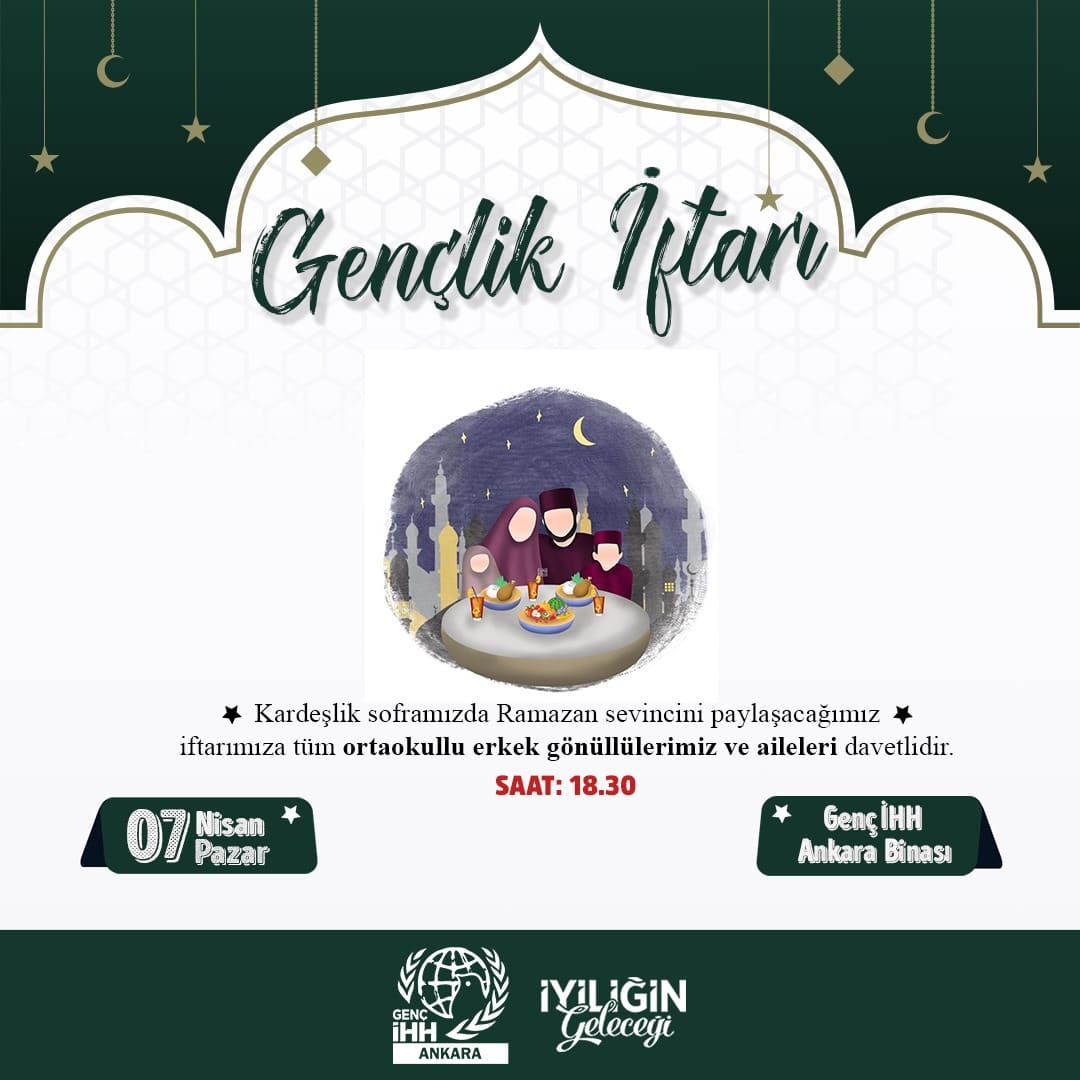 Gençlik İftarında Buluşuyoruz !🌙 Kardeşlik soframızda Ramazan sevincini paylaşacağımız iftarımıza tüm ortaokullu erkek gönüllülerimiz ve aileleri davetlidir. 🗓 7 Nisan Pazar ⏰ 18.30 📍Genç İHH Ankara Binası Programımız ortaokullu erkek öğrencilerimiz ve ailelerine yöneliktir.