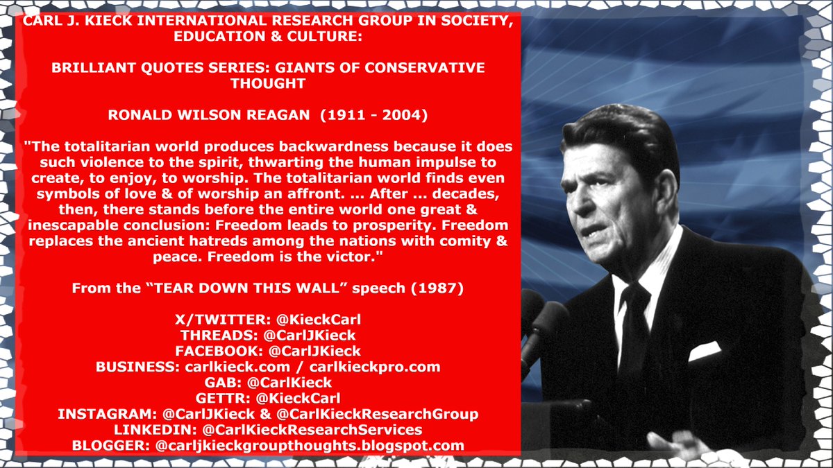 CARL J. KIECK INTERNATIONAL #RESEARCH GROUP IN #SOCIETY, #EDUCATION \u0026  #CULTURE: BRILLIANT #QUOTES SERIES: GIANTS OF #CONSERVATIVE THOUGHT: RONALD  WILSON #REAGAN (1911 - 2004): \, image size:1200x675