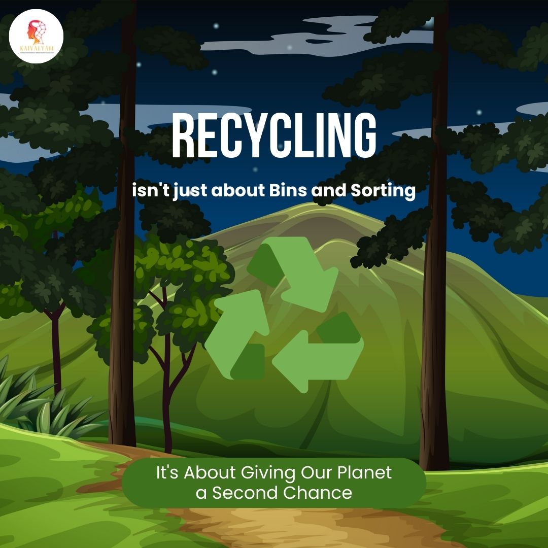 Be The Change

' Recycling isn't just about Bins and Sorting - It's About Giving Our Planet a Second Chance.'
#recycling #plantlife #kaivalyamfoundation