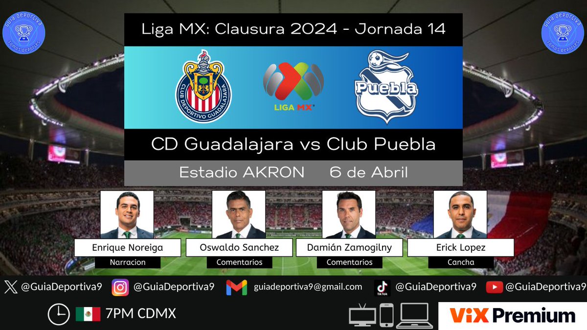 🐐 @Chivas 🆚 @ClubPueblaMX 🎽 #LigaBBVAMX #TUClausura2024 Jornada 14 #SabadoFutbolero por 💻📲 @VIX Premium con 🎙 @enriquenoriega_ @SanOswaldo_TD @RusoZamogilny @_ericklo #LoNuestroEsElFutbol #SonosDeportes #SomosGuía #GuiaDeportiva9 ⏰ 7PM/CDMX CC: @Rafacrack03 @SwagLegend_