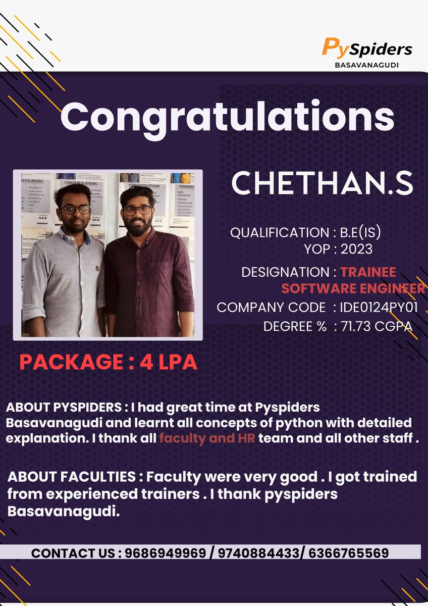 Congratulations ' CHETHAN .S' for getting placed as ' TRAINEE SOFTWARE ENGINEER '

Congratulations & well done!!
Best wishes for all your career goals.🥳✨

#pyspidersbasavanagudi #pyspiders #python #bangalore #india #placedstudent
#studentreview #software #softwareengineer
