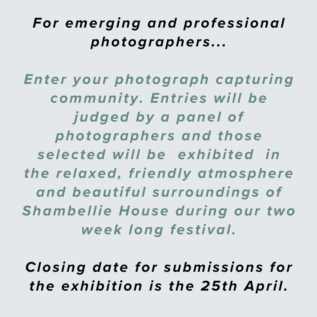 📷Can you capture what community means in a single photograph? @ShambellieHouse is calling for applications for its upcoming Photographic Exhibition. The Exhibition this year is 'Community' and entries must be submitted by 25th of April. ℹ️👉shambelliehouse.org/.../photograph…