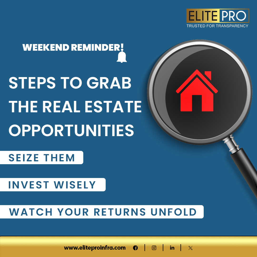Take that first step with 𝐄𝐥𝐢𝐭𝐞𝐏𝐫𝐨 and watch your wealth grow.

#thinkrealtythinkelitepro #EliteProInfra #WeekendReminder #WeekendVibes #RealEstate #GurgaonRealEstate #Investment #RealEstateGoals
