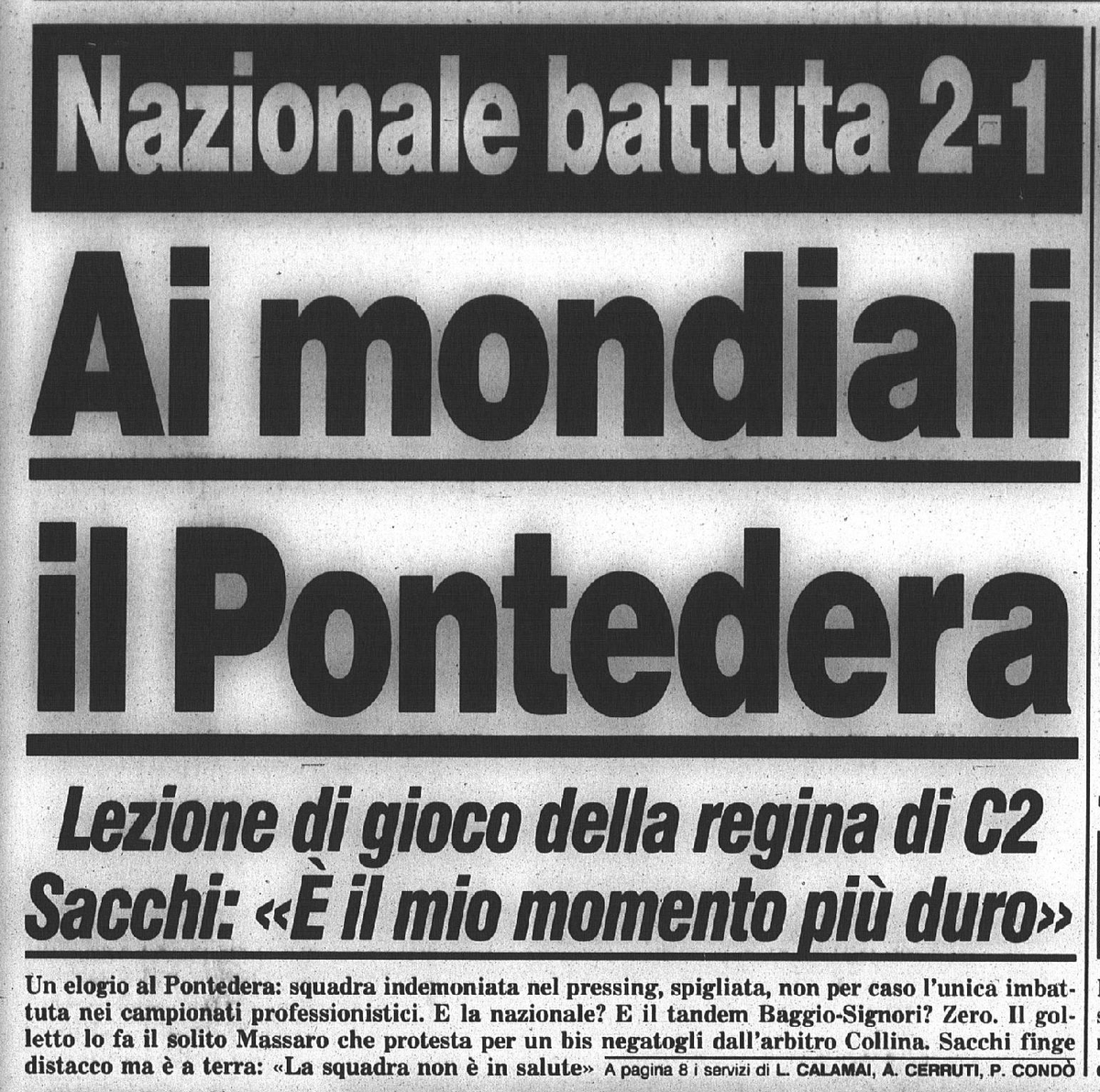Storia_Sport's tweet image. Era il #6aprile di 30 anni fa e la nazionale italiana maschile di calcio perdeva in amichevole con il Pontedera. Gli azzurri di Sacchi, trascinati da Roberto Baggio, sarebbero poi arrivati in finale ai Mondiali di Usa 1994 dove persero ai rigori con il Brasile di Dunga e Romario