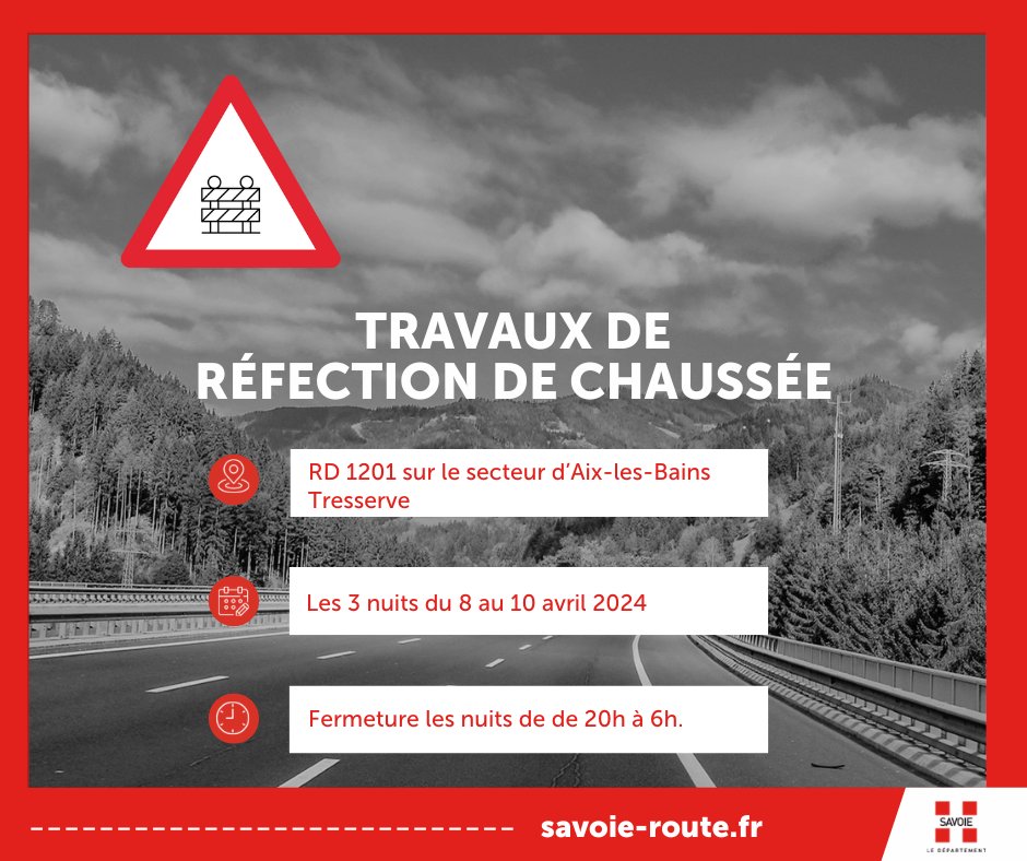 🚗 #SavoieRoute RD1201 commune d'Aix-les-Bains Tresserve. ⛔ Travaux de réfection de la chaussée, circulation fermée 3 nuits du lundi 8 avril au mercredi 10, de 20h à 6h. ➡ Déviation sens Aix-les-Bains -> Chambéry par le Boulevard Lepic puis Viviers-du-Lac par la RD 991.