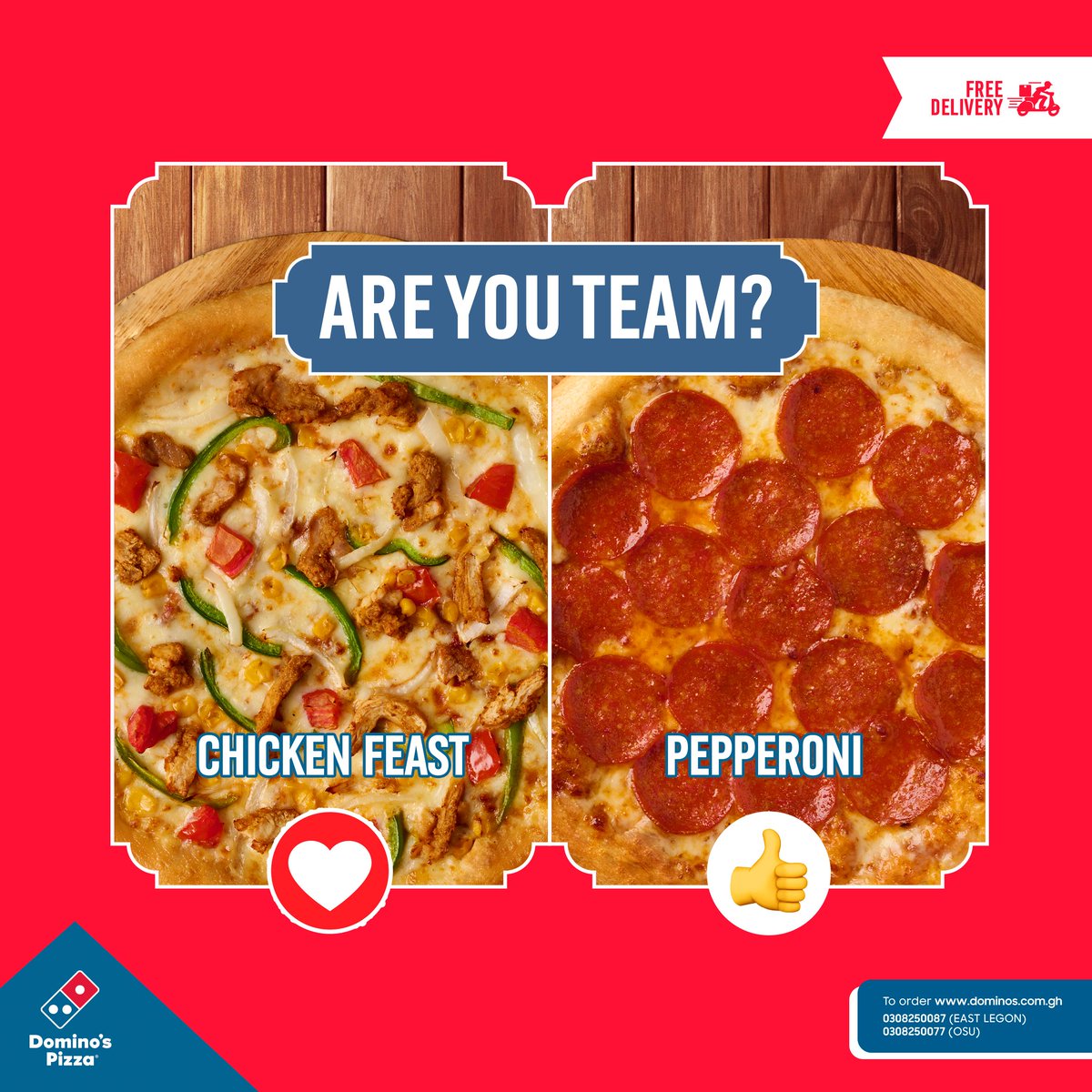 Team Chicken Feast vs. 🍕 Team Pepperoni: Which side are you on? Vote with your taste senses!
Let the flavor battle begin!

#DominosPizzaGH
#FreeDelivery