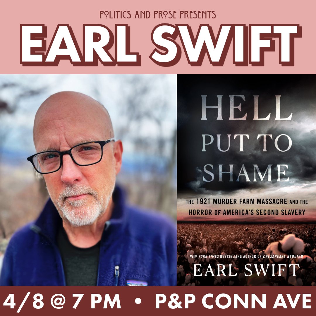 Monday, join @EarlSwift1 to discuss HELL PUT TO SHAME - a gripping new work of narrative nonfiction telling the forgotten story of the mass killing of eleven Black farmhands on a Georgia plantation in the spring of 1921 - 7PM @ Conn Ave - bit.ly/3TNGvvH