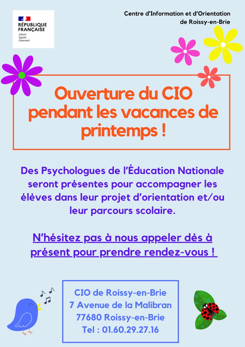 Le CIO de Roissy-en-Brie sera ouvert (sur rendez-vous) pendant les deux semaines des vacances de printemps. Ce sera l'occasion pour les lycéens du <a href="/LyceeChLeChauve/">Lycée Charles Le Chauve</a>  et leurs parents de prendre un peu de temps pour poursuivre leurs recherches sur l'orientation.
