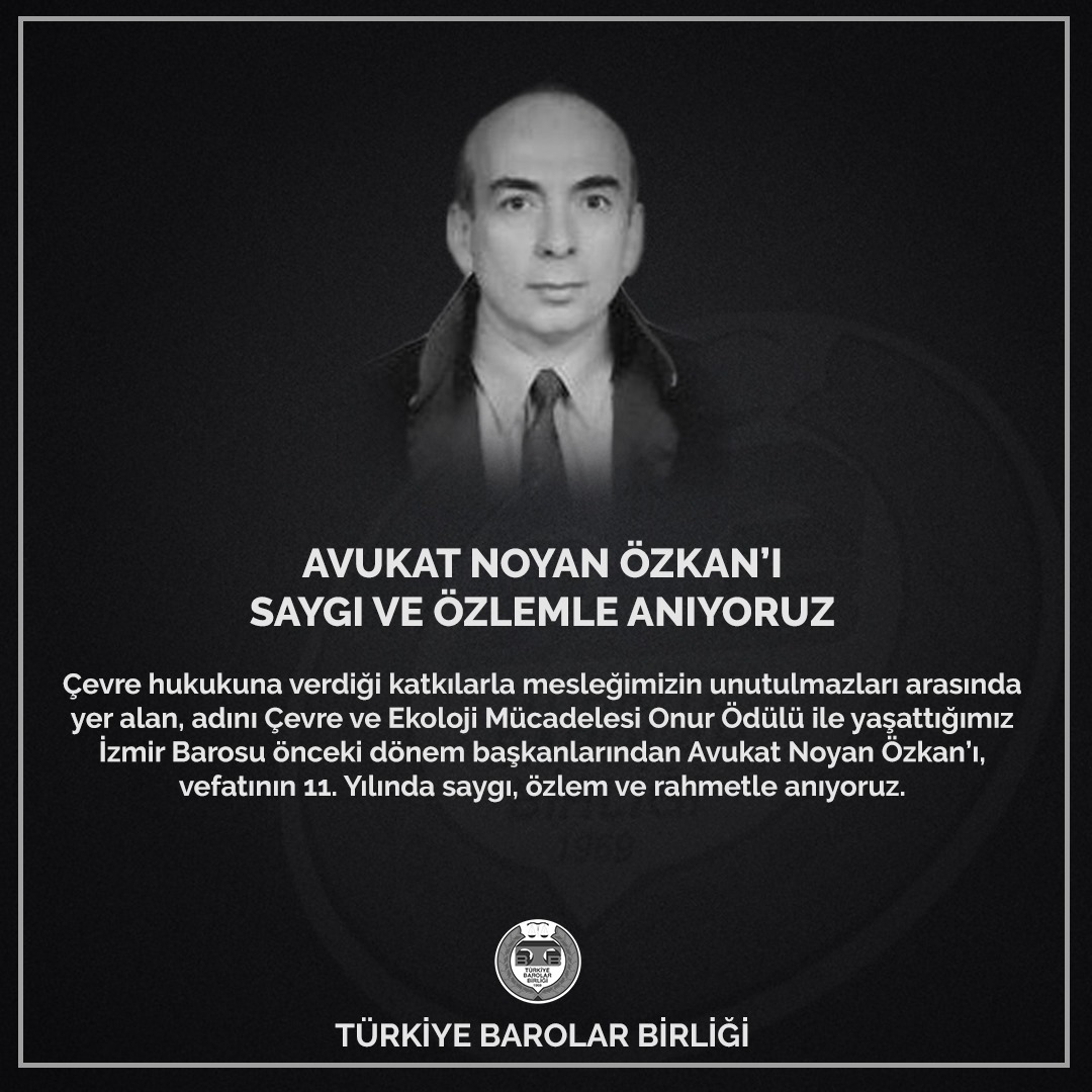 Çevre hukukuna verdiği katkılarla mesleğimizin unutulmazları arasında yer alan, adını Çevre ve Ekoloji Mücadelesi Onur Ödülü ile yaşattığımız İzmir Barosu önceki dönem başkanlarından Avukat Noyan Özkan’ı, vefatının 11. Yılında saygı, özlem ve rahmetle anıyoruz.