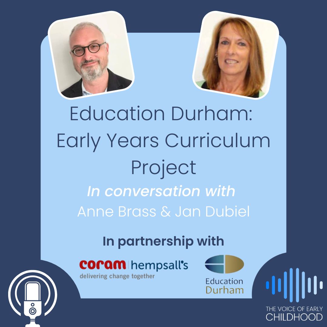 Anne Brass and Jan Dubiel introduce the Durham Early Years Curriculum Project 📖 Listen wherever you get your podcasts or👇🏾 l8r.it/pUjg #Curriculum #EarlyYearsCurriculum #CurriculumDevelopment #CurriculumDesign #TVOEC #TheVoiceOfEarlyChildhood #EarlyYears #EYFS