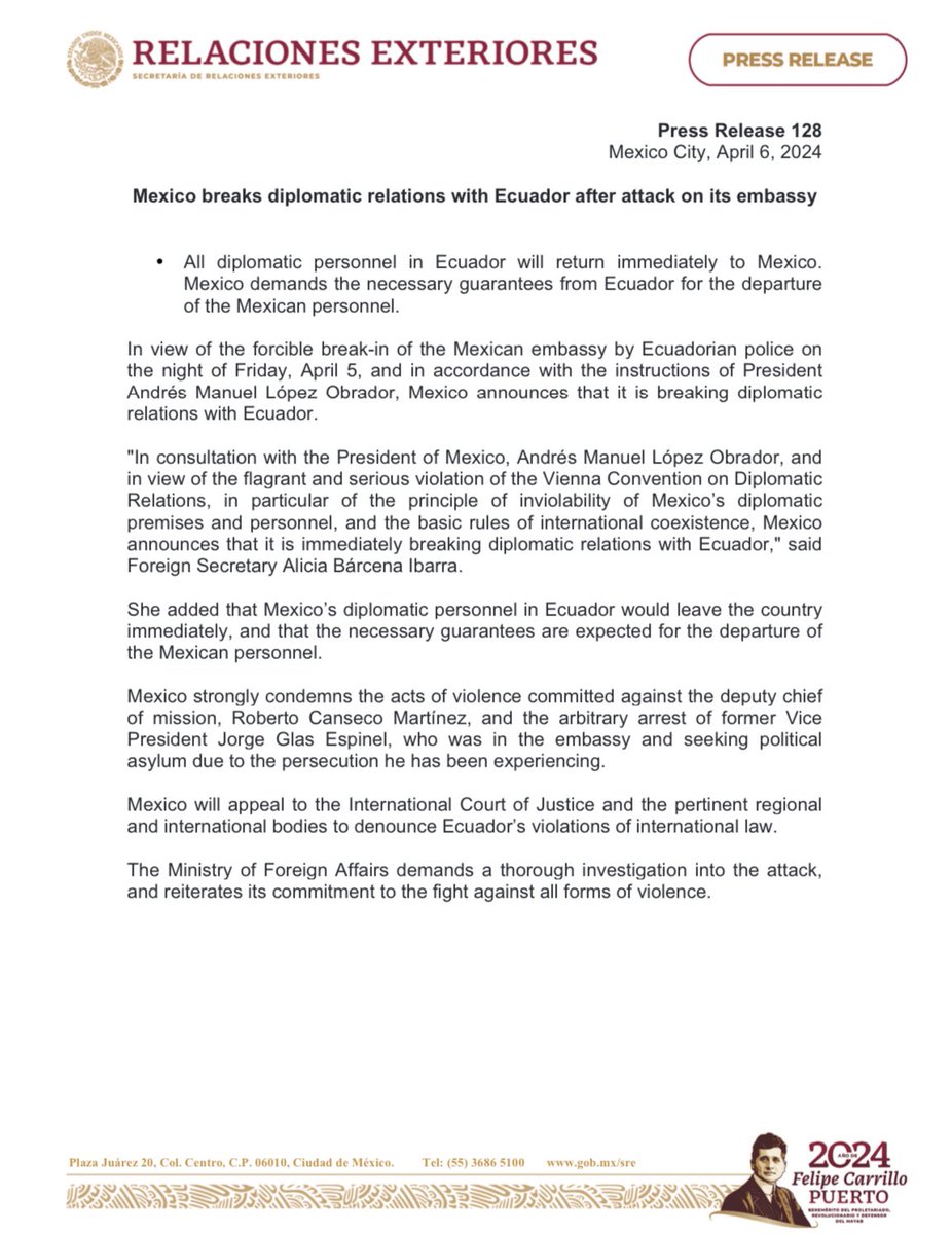 PRESS RELEASE. “Mexico breaks diplomatic relations with Ecuador after attack on its embassy”. In view of the forcible break-in of the Mexican embassy by Ecuadorian police on the night of Friday, April 5, and in accordance with the instructions of President Andrés Manuel López…