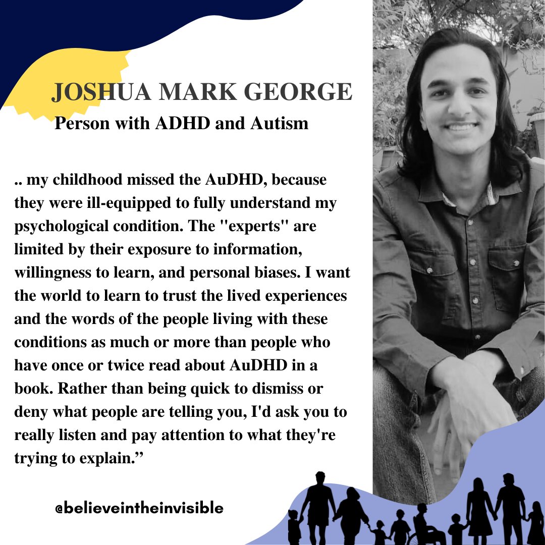 #AutismAcceptanceWeek : 'I want the world to learn to trust the lived experiences & the words of the people living with these conditions as much or more than people who have once or twice read about AuDHD in a book' says Joshua, a person with #ADHD & #Autism. #InvisibleDisability