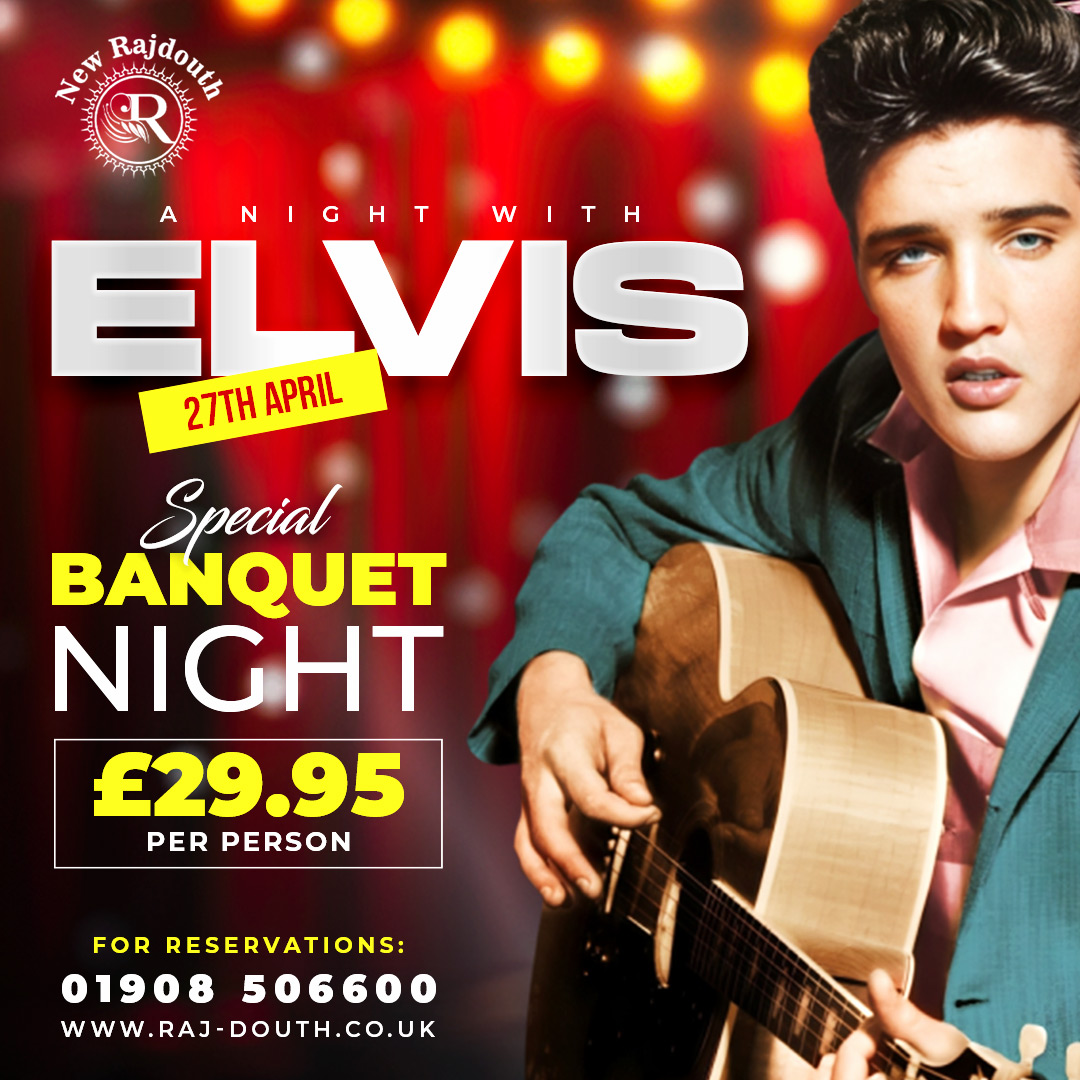 Calling all Elvis fans! 🎶🥂 Join us on April 27th for a night of music, memories, and a mouthwatering banquet at just £29.95 per person. 💖 - ☎️ 01908 506600 - - #musicandbanquet #elvisnight #elvisfun #musicnight #musicandfood #NewRajdouth #banquet #buffetmenu #indianfood