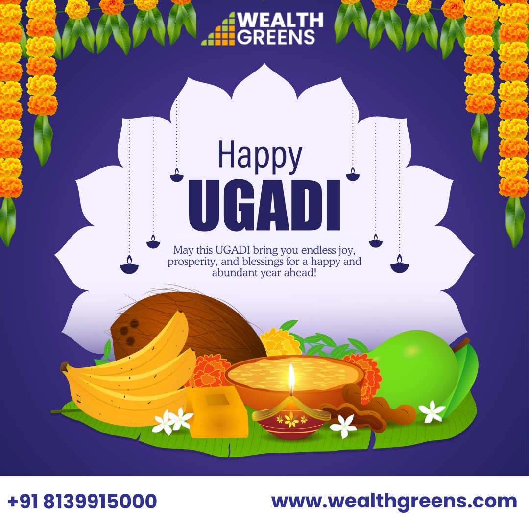 Warmest wishes for a joyous Ugadi from Wealth Greens!

As you embark on this journey, may your financial endeavors flourish and your dreams come true.

Connect with us at wealthgreens.com |8139915000   #WealthGreens #WealthManagement #FinancialServices #ClientCentric