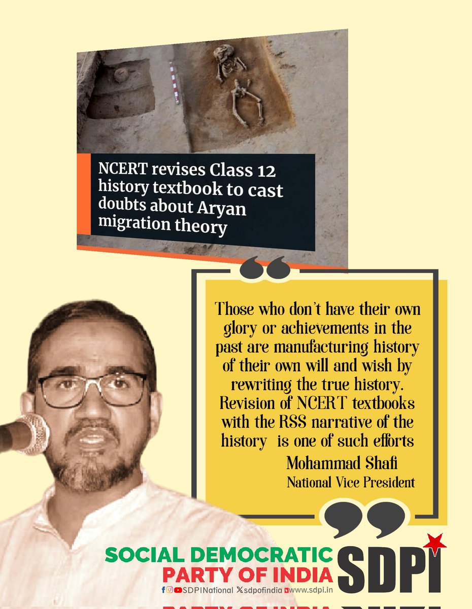 Those who don't have their own glory or achievements in the past are manufacturing history of their own will and wish by rewriting the true history. Revision of NCERT textbooks with the RSS narrative of the history is one of such efforts Mohammad Shafi National Vice President