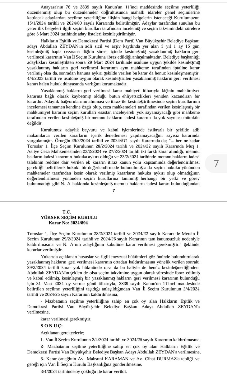 Yüksek Seçim Kurulu, Van Büyükşehir Belediye Başkanlığı mazbatasını Abdullah Zeydan'a verilmesi kararının gerekçesini açıkladı. YSK, Diyarbakır 5. Ağır Ceza Mahkemesi'nin Abdullah Zeydan'ın memnu haklarının iadesi kararının seçimden iki gün önce 29 Mart'ta kaldırılmasına…