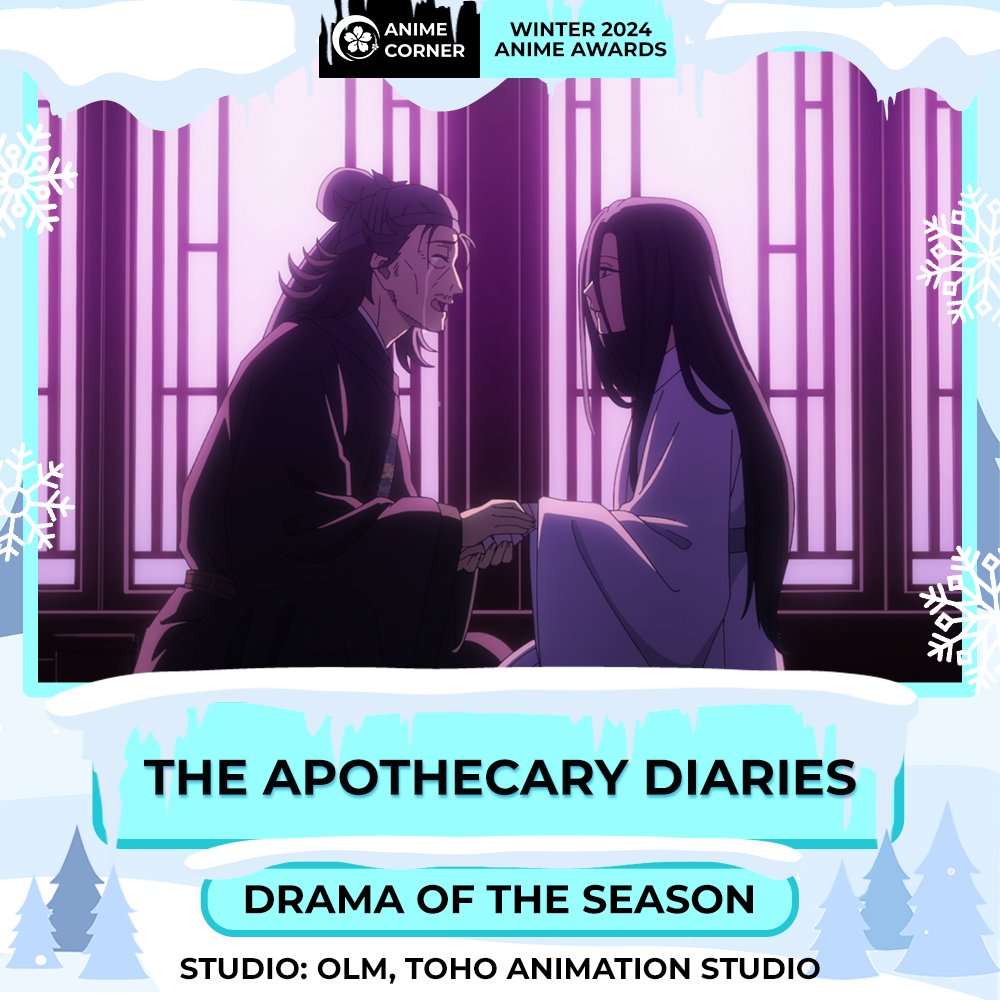 ❄️ Winter 2024 Anime Awards ❄️
BEST DRAMA OF THE SEASON
The Apothecary Diaries

Studio: OLM, Toho Animation Studio