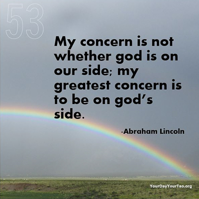 Abraham Lincoln's greatest concern. yourdayyourtao.org/book-2-book-of…