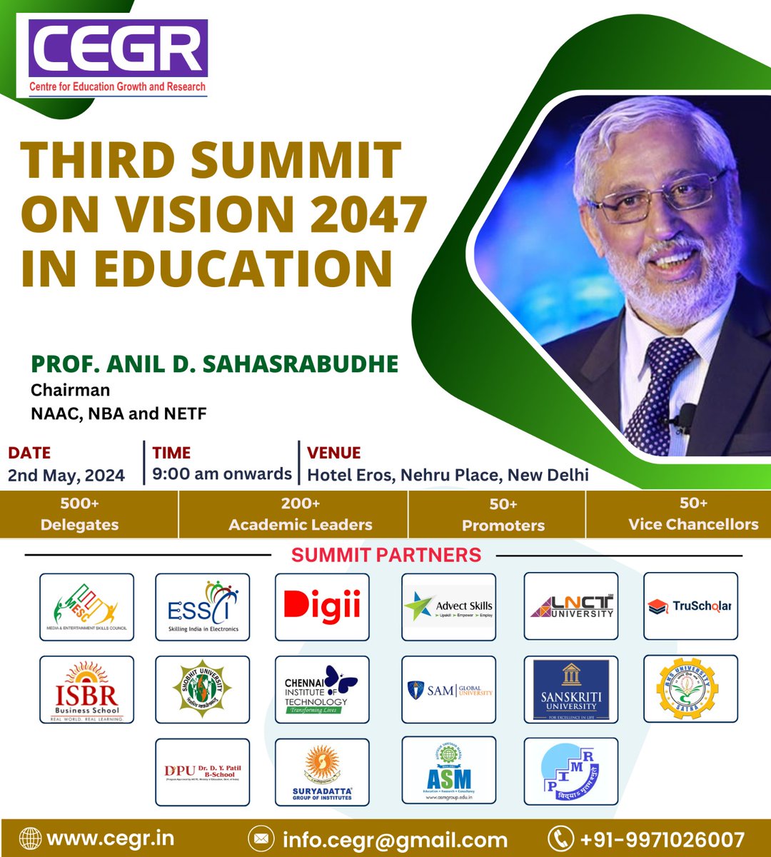 We are delighted to Welcome Prof. Anil D. Sahasrabudhe, Chairman, NAAC, NBA and NETF in Third Summit on Vision 2047 in Education on 2nd May, 2024 (Thursday) in Royal Ball Room, Hotel Eros, Nehru Place, New Delhi.
To Know more, please visit cegr.in/events.php
#CEGR #CEGRLeads