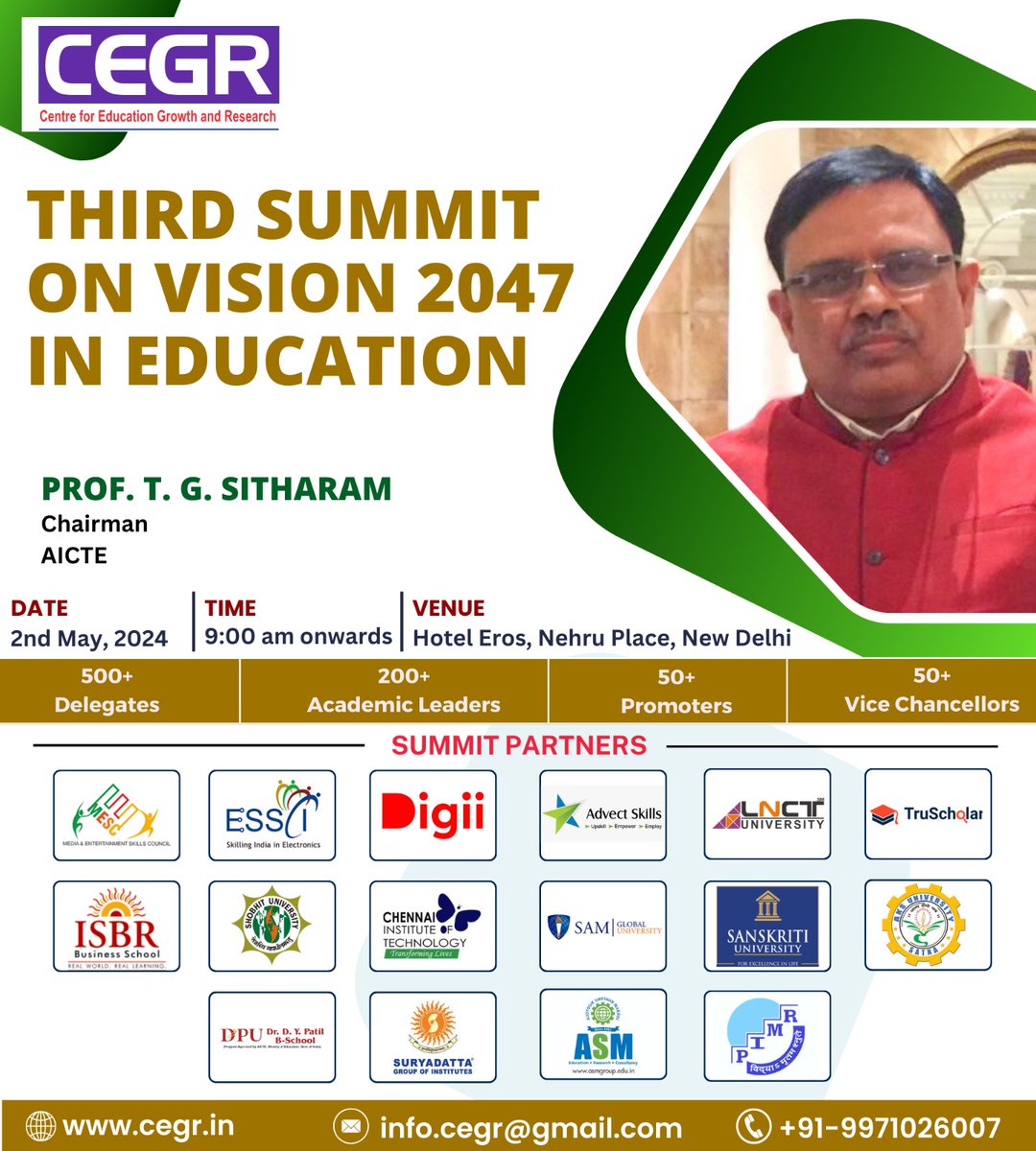 We are delighted to Welcome Prof. T. G. Sitharam, Chairman, AICTE in Third Summit on Vision 2047 in Education on 2nd May, 2024 (Thursday) in Royal Ball Room, Hotel Eros, Nehru Place, New Delhi. To Know more, please visit cegr.in/events.php #CEGR #CEGRLeads #cegrindia