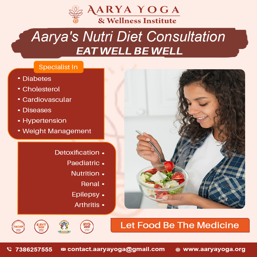 EAT WELL BE WELL
Aarya’s Nutri Diet Consultation

LET FOOD BE THY MEDICINE
Website: aaryayoga.org
Phone: 7386257555
Email: contact.aaryayoga@gmail.com

#sukshmavyayama #yoga #healthyyoga #healthbenefits #SukshmaVyayamaWorkshop #aaryayoga #yogaforhealth #yogaworkshop