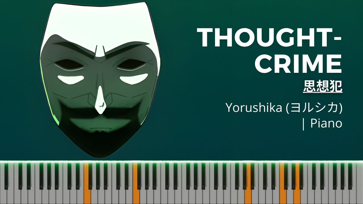 Another Yorushika Arrangement! Yorushika - Thoughtcrime | Piano | Full Version youtu.be/69GH-OwPj4g youtu.be/69GH-OwPj4g