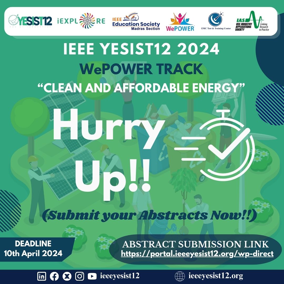 Opportunity alert : Call for Abstracts-2!
Theme: Clean and Affordable Energy
Track: We Power

⏰ Last Date: April 10 ,2024.

Link to Submit Abstracts portal.ieeeyesist12.org

#wepower
#yesist12