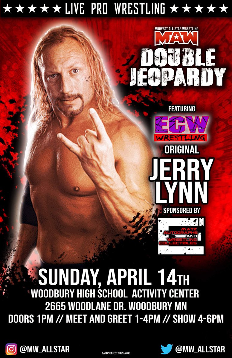 🚨Guest Announcement🚨 Former WWE/WCW/TNA/ECW Superstar Jerry Lynn Sponsored by Matz Autographs and Wrestling Collectibles MAW-Live! “Double Jeopardy” Sunday April 14th Woodbury Highschool 2665 Woodlane Dr. Woodbury MN All Ages! Tickets buytickets.at/midwestallstar…