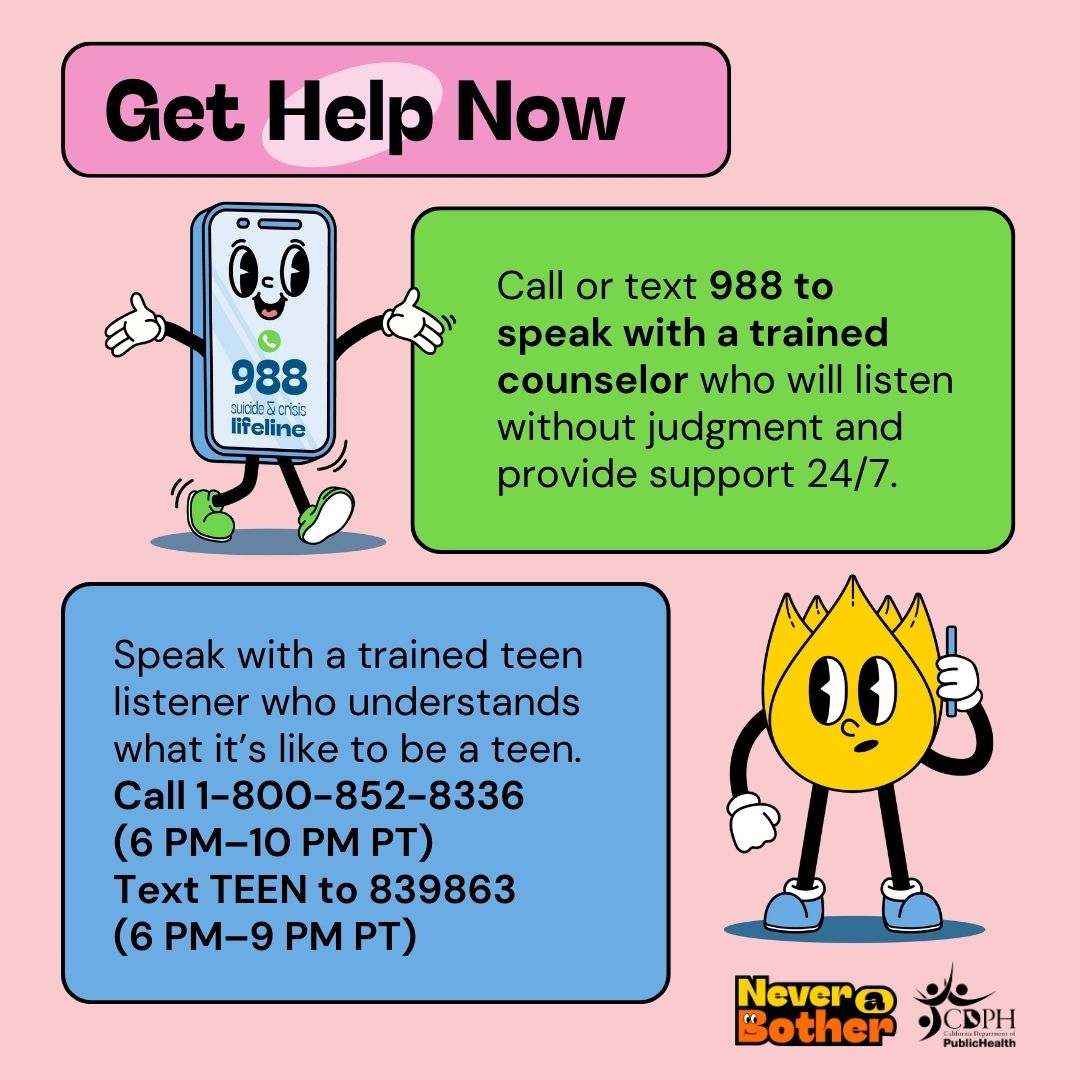 If you or a friend are having thoughts of suicide, get immediate support at no cost with the @988Lifeline + Teen Line. Learn more about these resources like when you should call 988 and what happens when you call at NeveraBother.org. #NeverABother