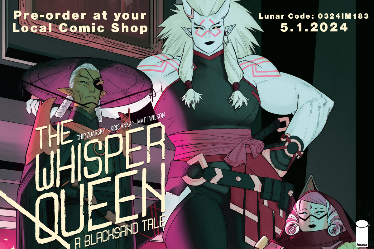 Pre-order THE WHISPER QUEEN #1 from your Local Comic Shop! The royal guard has sent their most capable bounty hunters after the accomplices in the king’s murder! @zdarsky @kristaferanka ow.ly/flxb50R9qu5