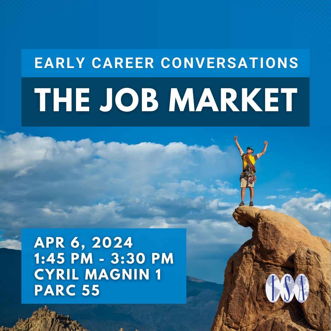 Join @Sannecjv, @Lauren_Sukin, and Neil Oculi today for the interactive session Early Career Conversations: The Job Market. Learn from the recent experiences of scholars, exchange thoughts, ask questions, and network. #ISA2024