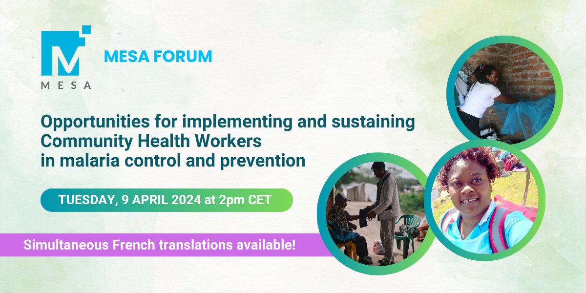 📅Don't miss the #MESAForum on Tuesday, 9 April! 

An opportunity to delve into crucial discussions on implementing and sustaining #CHWs in malaria control and prevention.

Register: us02web.zoom.us/webinar/regist…