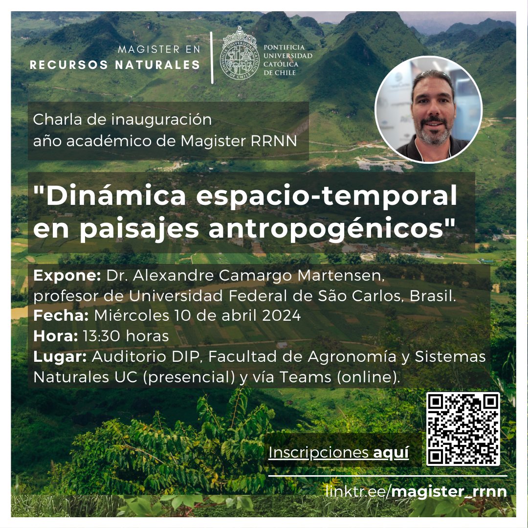Durante la próxima semana tendremos la vista del profesor Alexandre Camargo Martensen de Brasil. Conversaremos sobre paisajes y dinámicas ecosistémicas. Dictará la charla inaugural del Magister en RRNN UC <a href="/Magister_RRNN/">Magíster en Recursos Naturales UC</a>. Nos vemos 👇