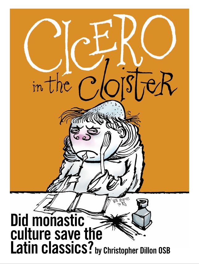 CAI Presidential Address Fr Christopher Dillon OSB (Glenstal Abbey) Cicero in the Cloister: Did Monastic Culture Save the Latin Classics? UCD Village Auditorium, 19th April 2024, 7 p.m. Reception to follow. All welcome.