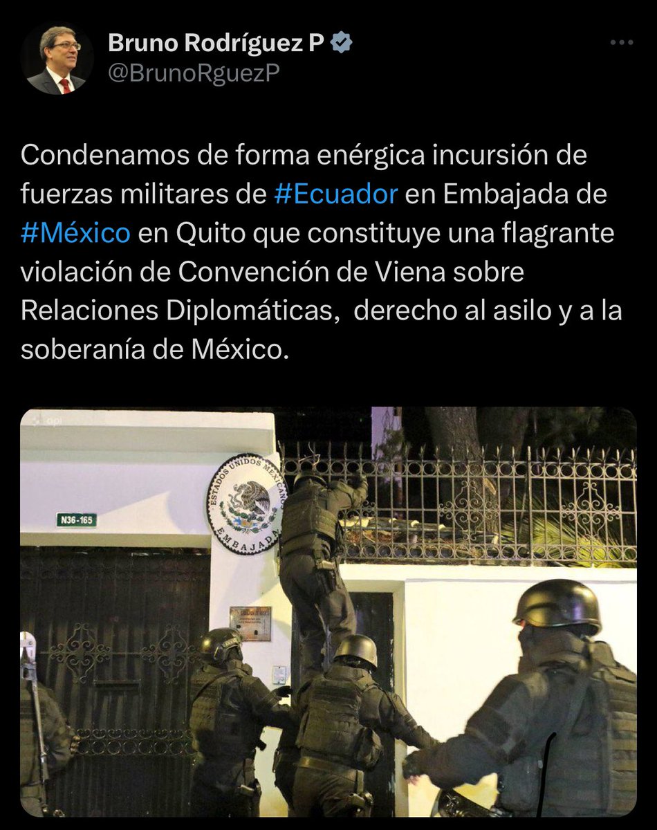 #Cuba🇨🇺 se solidariza con México🇲🇽 y condena enérgicamente la incursión de fuerzas militares de Ecuador en la @EmbaMexEcu. Este acto es una flagrante violación de la Convención de Viena sobre Relaciones Diplomáticas, derecho al asilo y a la soberanía de México.