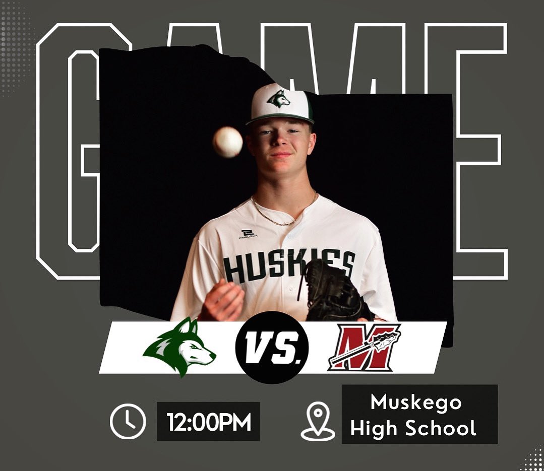 First Game Day 🐺⚾️ 📍Muskego High school 🕒 12:00pm