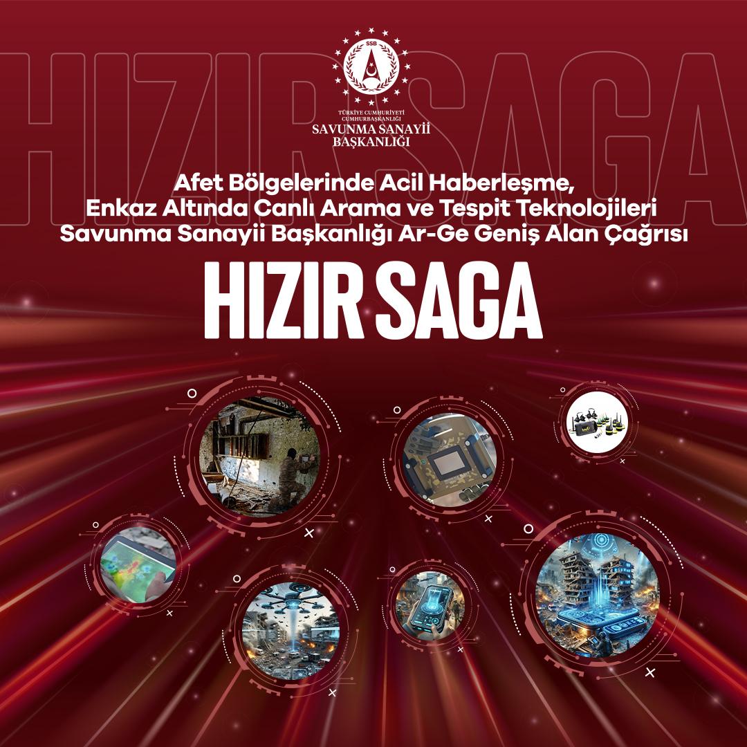 Başkanlığımız tarafından “Afet Bölgelerinde Acil Haberleşme, Enkaz Altında Canlı Arama ve Tespit Teknolojileri (HIZIR) Ar-Ge Geniş Alan (SAGA) Çağrısı” yayımlandı. 📄Başvurular İçin👇 arge.ssb.gov.tr 📅Son başvuru tarihi 30/04/2024