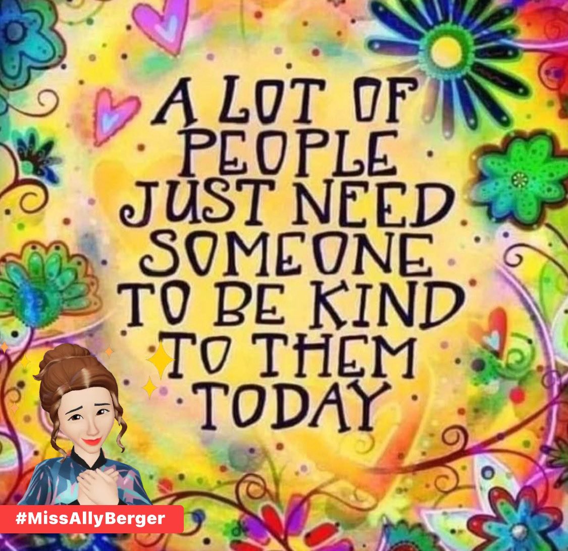 A LOT OF PEOPLE JUST NEED SOMEONE TO BE KIND TO THEM TODAY

#Kind
#KindnessMatters
#KindnessIsContagious
#KindnessIsFree
#KindnessIsMagic
#KindnessChallenge
#KindnessChallenge2024

#TrendingHot 🔥

#BJPFoundationDay 
#BrighterOnMINGYUDay 

#MissAllyBerger
@MissAllyBerger