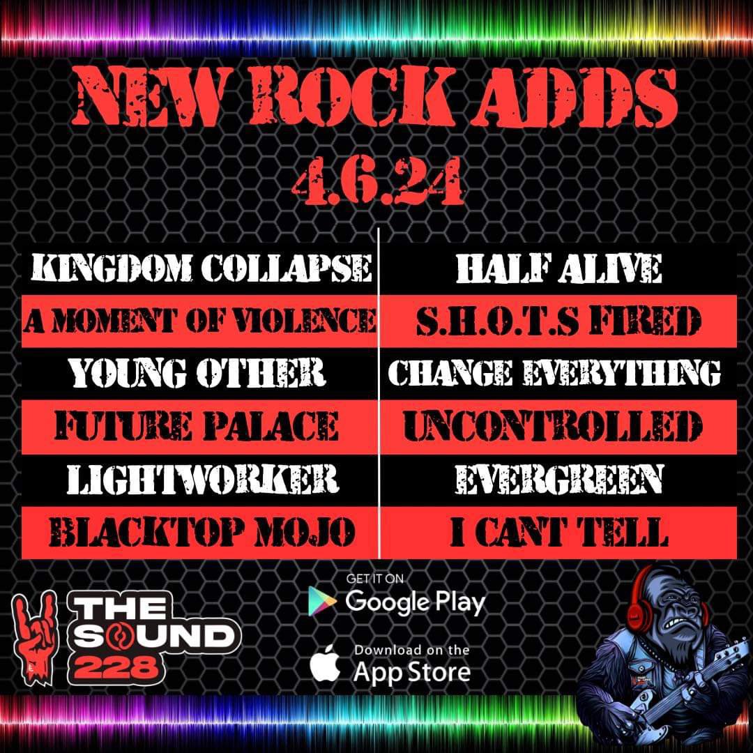 New Rock Adds! @kingdomcollapse - “Half Alive” @AMOV_Official - S.H.O.T.S Fired @Young_Other - “Change Everything” @FuturePalaceDE - “Uncontrolled” Lightworker - “Evergreen” @BlacktopMojo - “I Can’t Tell” Download the app or listen on the web, linktr.ee/TheSound228