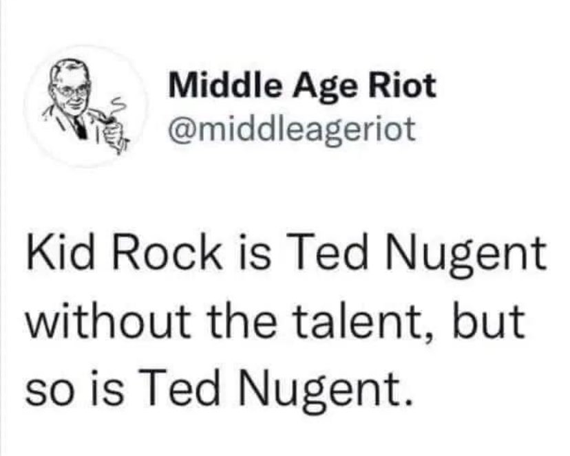 AnnieForTruth's tweet photo. Kid Rock…..😂😂😂 https://t.co/Yt7CF0FjCH