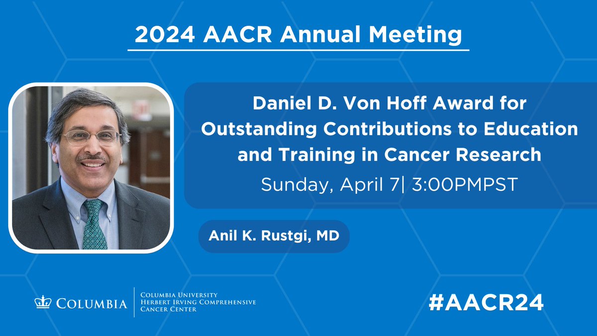 Congratulations to Anil K. Rustgi, MD, this year's @AACR Daniel D. Von Hoff award for outstanding contributions to education and training in cancer research. Don't miss his award lecture tomorrow at #AACR24!