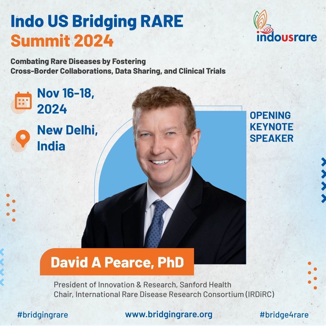 Dr. Dave Pearce, President of Innovation & Research at Sanford Health, to keynote Indo US Bridging RARE Summit 2024 in New Delhi, Nov 16-18. Join for global rare disease collaboration. Register: buff.ly/4aGUWs9 #RareDisease #IndoUSrare #BridgingRARESummit