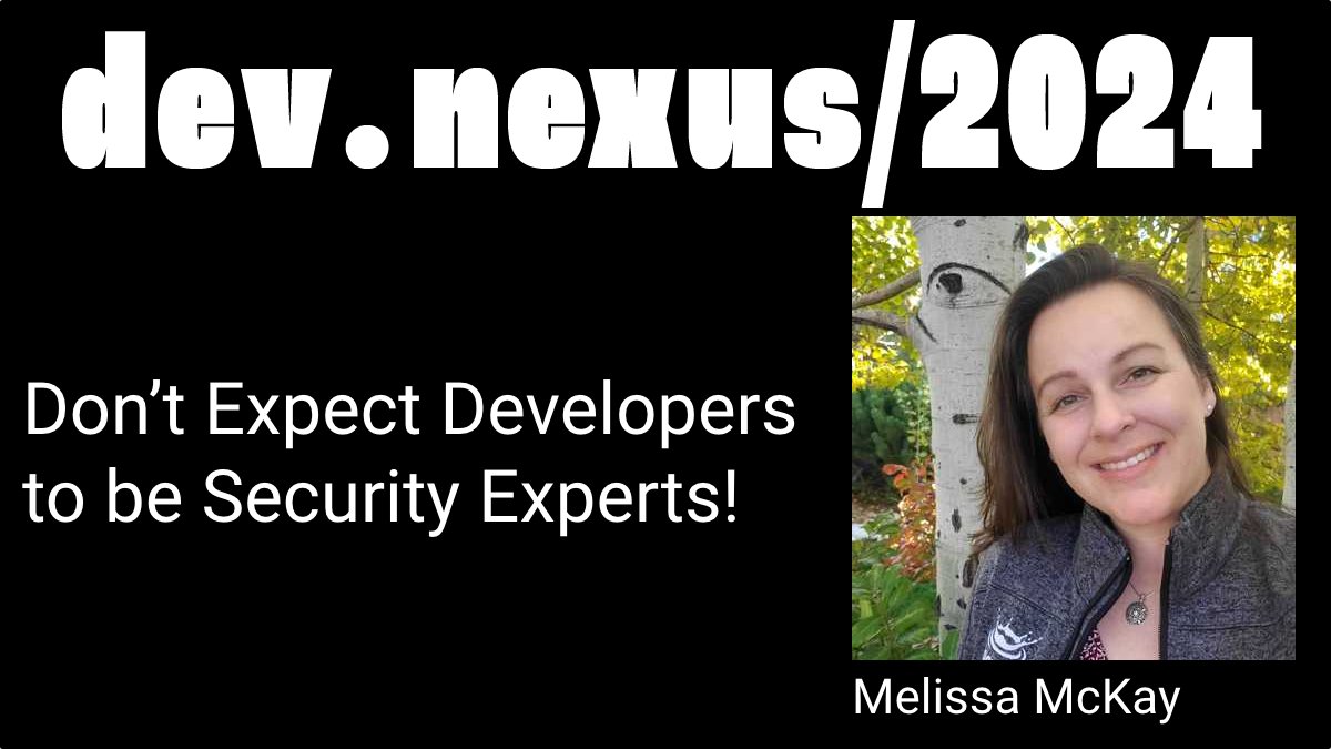 <a href="/Java_Champions/">Java Champions</a> <a href="/melissajmckay/">Melissa McKay</a> will be presenting Don’t Expect Developers to be Security Experts! Don't miss it <a href="/devnexus/">Devnexus</a> 24'! Register today #Atl USA