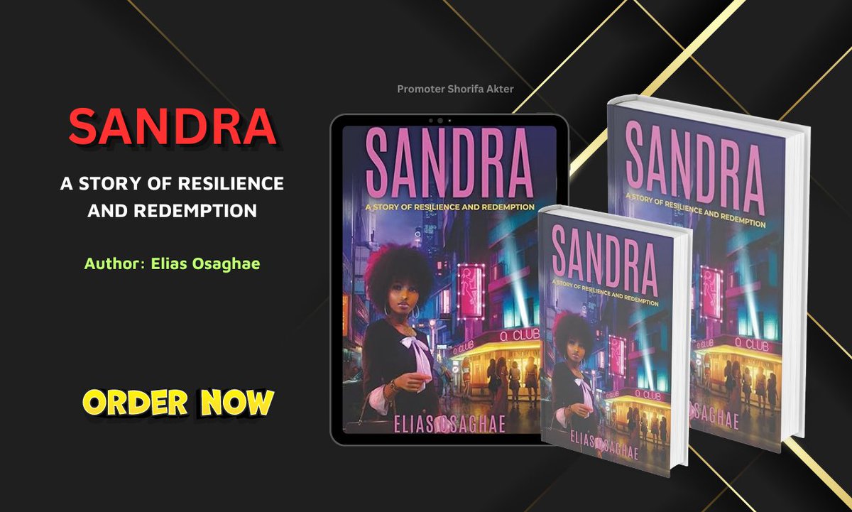 shorifa0574's tweet photo. ✅SANDRA: A STORY OF RESILIENCE AND REDEMPTION
✅Author: Elias Osaghae
👉Order Now: https://t.co/dXFzxKW1jH
#amazonbook #amazonkindlebook #ebook #Fictionbook #amazonfiction #Sandrabook #astoryofresilienceandredemption #books #amazon #booklovers #ebookpromotion #kindle #fiction https://t.co/A33FRHGdE6