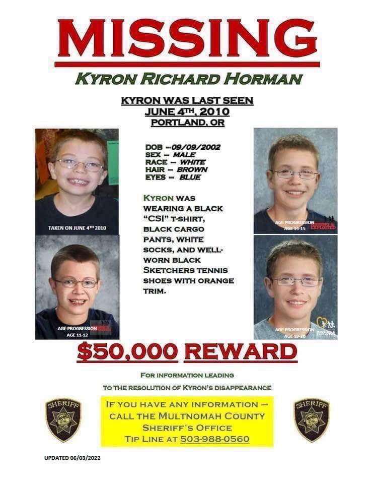 Missing Kyron Horman Portland, Oregon. June 4, 2010. 1-800-THE-LOST $50,000 REWARD for information leading to the resolution to Kyron’s disappearance. @DAMikeSchmidt @MultCoDA @MultCoSO @VoteVasquez24 #AskTerri #ClearlakeCa #AskDede #KlamathFallsOr #FindKyron