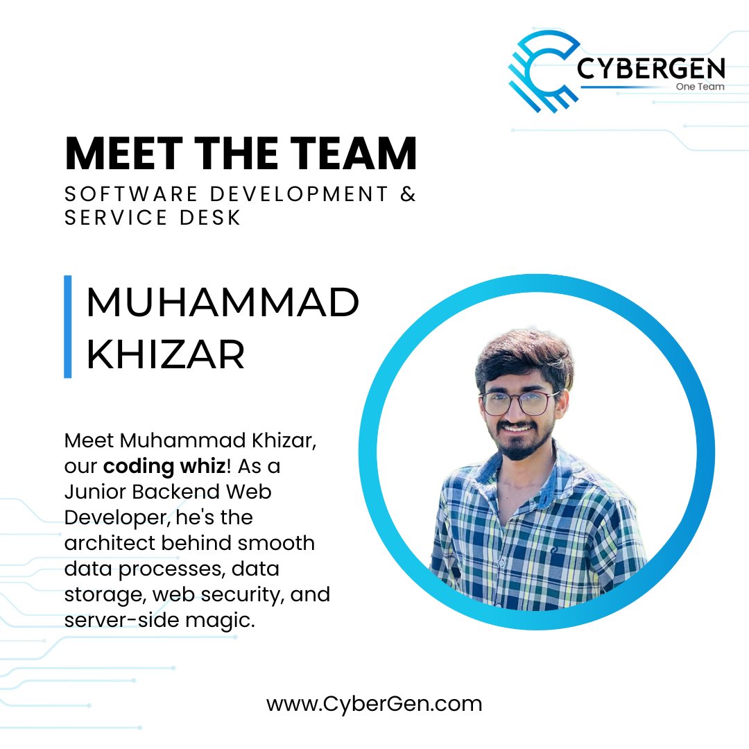 CyberGen takes pride in its incredible team, the driving force behind our success. Today, let's shine the spotlight on Muhammad Khizar!

#SuccessStory #CompanyCulture #Teamwork